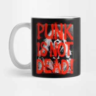 Punk is not Dead yet! Mug